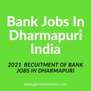 Dharmapuri jobs | Bank jobs in Dharmapuri