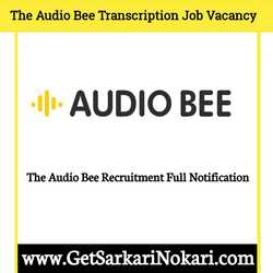 The Audio Bee Recruitment 2021 Notification (OUT)