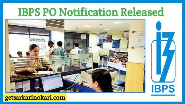 IBPS PO 2022 Notification Released