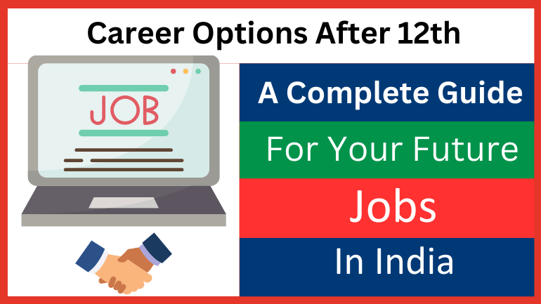 Career Options After 12th: A Full Guide to Your Future