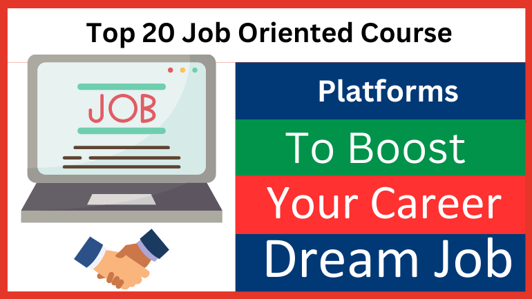 Top 20 Job Oriented Course Platforms to Boost Your Career